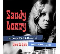 SANDY DENNY - SOLO LIVE AT EBBET'S FIELD DENVER APRIL 29TH 1973 - CD - K72z