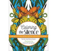 Sandy Eisenberg Sasso Coloring the Silence (Tascabile)