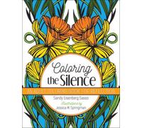Sandy Eisenberg Sasso Coloring the Silence (Tascabile)