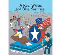 Sandy Heitmeier Thompson A Red, White, and Blue Surprise (Tascabile)