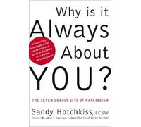 Sandy Hotchkiss Why Is It Always About You? (Tascabile)