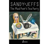Sandy Jeffs The Mad Poet's Tea Party (Tascabile)