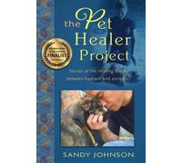 Sandy Johnson The Pet Healer Project (Tascabile)