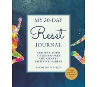 Sandy Joy Weston My 30-Day Reset Journal (Tascabile)