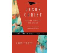Sandy Larsen John Stott Dale Jesus Christ - Teacher, Servant, and (Tascabile)