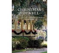 Sandy Malone Christmas on Jekyll (Tascabile) Gem of the Golden Isles