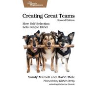 Sandy Mamoli David Mole Creating Great Teams, Second (Tascabile)