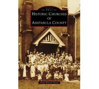 Sandy Mitchell Pavick Historic Churches of Ashtabula County (Tascabile)