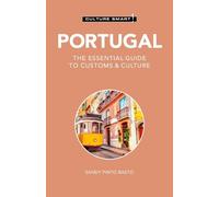 Sandy Pinto Basto Portugal - Culture Smart (Tascabile) Culture Smart