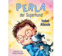 Sandy Rodríguez Perla der Superhund: Das erste Bilderbuch der (Copertina rigida)