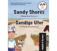 Sandy Shores - Sandige Ufer: A Bilingual English-German Book for Children