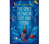 Sandy Stark-McGinnis The Space Between Lost and Found (Copertina rigida)