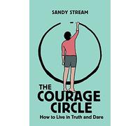 Sandy Stream The Courage Circle (Tascabile) Courage Circles