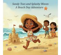 Sandy Toes and Splashy Waves: A Beach Day Adventure