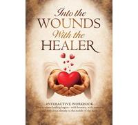 Sandy Walton Into The Wounds With The Healer (Tascabile)
