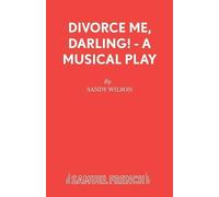 Sandy Wilson Divorce Me, Darling (Tascabile) Acting Edition S.