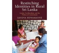Sandya Hewamanne Restitching Identities in Rural Sri Lanka (Copertina rigida)