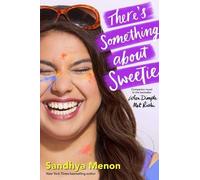 Sandya Menon There's Something About Sweetie (Copertina rigida)