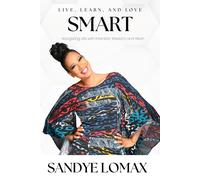 Sandye Lomax Live, Learn, and Love Smart (Tascabile)