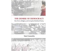Sane Cassandra The Demise of Democracy (Tascabile)