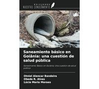 Saneamiento básico en Goiânia: una cuestión de salud pública: Saneamiento Básico en Goiânia: Una cuestión de salud pública