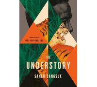 Saneh Sangsuk The Understory (Tascabile)