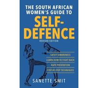 Sanette Smit The South African Women's Guide to Self-Defence (Tascabile)