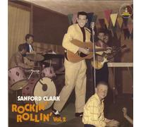 Sanford Clark - Rockin' Rollin' Vol.2 (LP)