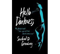 Sanford D. Greenberg Hello Darkness (Tascabile)