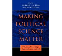 Sanford F. Schram Making Political Science Matter (Tascabile)