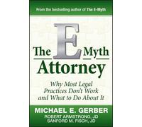 Sanford Fisch, Michael E. Gerber, Robert Armstr – The E-Myth Attorney – Copertina rigida