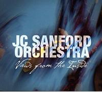 JC Sanford Orchestra Views from the Inside (CD) Album