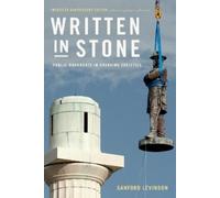 Sanford Levinson Written in Stone (Copertina rigida) Public Planet Books