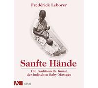 Sanfte Hände: Die traditionelle Kunst der indischen Baby-Massage