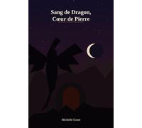 Sang de Dragon et Coeurs de Pierre