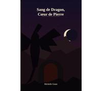 Sang de Dragon et Coeurs de Pierre