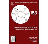 Sang-Eon Park Carbon Dioxide Utilization for Global Sustainab (Copertina rigida)