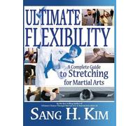 Sang H Kim Ultimate Flexibility (Copertina rigida)