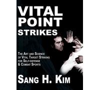 Sang H Kim Vital Point Strikes (Copertina rigida)