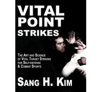 Sang H Kim Vital Point Strikes (Tascabile)