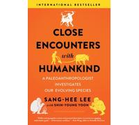 Sang-Hee Lee Close Encounters with Humankind (Tascabile)