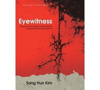 Sang Hun Kim Eyewitness (Tascabile)
