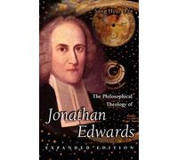 Sang Hyun Lee The Philosophical Theology of Jonathan Edwards (Tascabile)