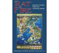 Sang-Kyung Lee Rat Fire (Tascabile) Cornell East Asia Series