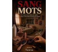 Sang mots: Un roman sur le tabou des règles, le silence d'une mère et la force de grandir