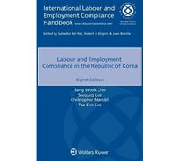 Sang Wook Cho Soojung Lee C Labour and Employment Compliance in the (Tascabile)