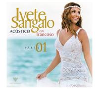 Sangalo, Ivete - Acustico Em Trancoso - Part 1