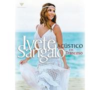 Sangalo, Ivete - Ivete Sangalo - Acustico Em Trancoso