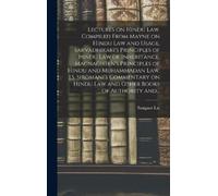 Sangam Lal Lectures on Hindu Law. Compiled From Mayne on Hind (Copertina rigida)