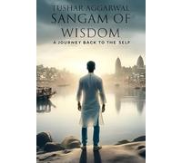 SANGAM OF WISDOM: A JOURNEY BACK TO THE SELF